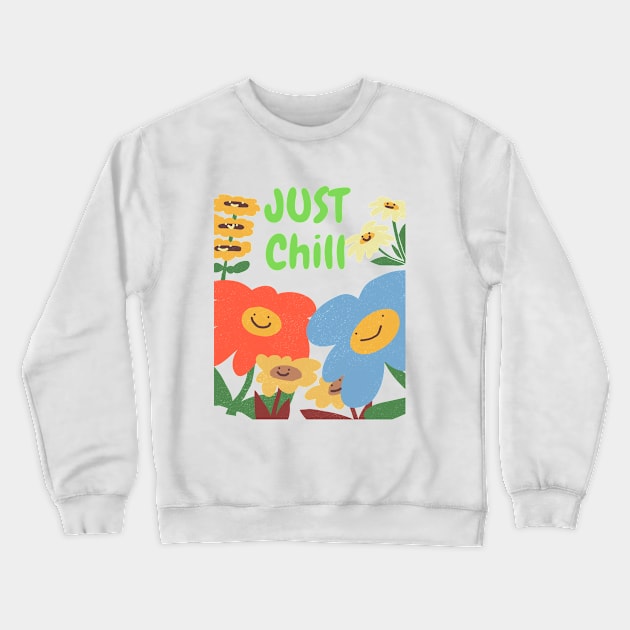 Just chill Crewneck Sweatshirt by basketclothes